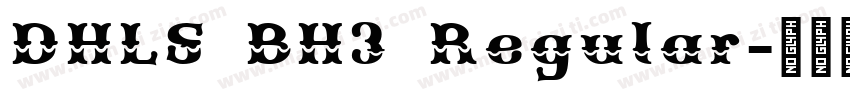 DHLS BH3 Regular字体转换